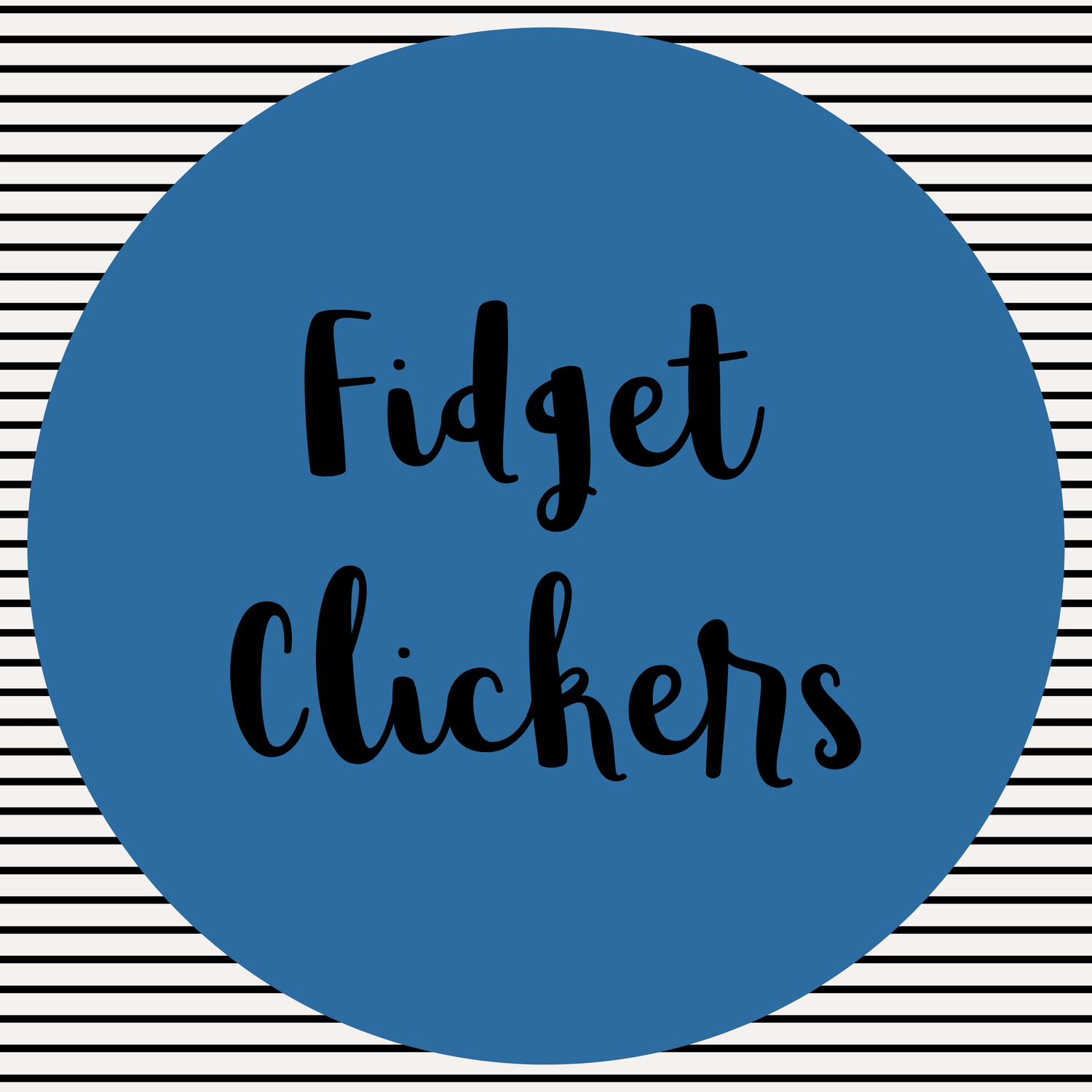 Fidget Clickers